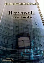 Herrenvolk po żydowsku - Stanisław Michalkiewicz