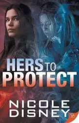 Hers to Protect - Nicole Disney