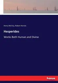 Hesperides - Henry Morley