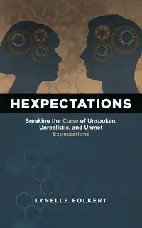 Hexpectations - Lynelle Folkert