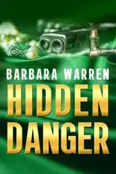 Hidden Danger - Warren Barbara