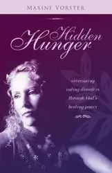 Hidden Hunger - Maxine Vorster