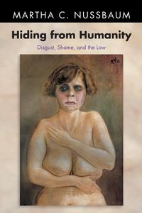 Hiding from Humanity - Nussbaum Martha C.