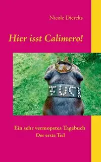 Hier isst Calimero! - Nicole Diercks