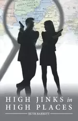 High Jinks in High Places - Barrett Ruth