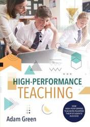 High-Performance Teaching - Adam Green