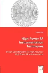 High Power RF Instrumentation Techniques - Stan Ovidiu