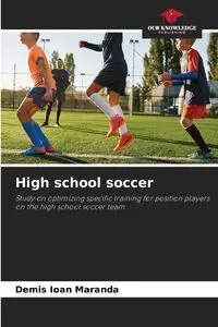 High school soccer - Maranda Demis Ioan