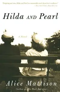 Hilda and Pearl - Alice Mattison