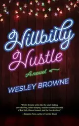 Hillbilly Hustle - Wesley Browne