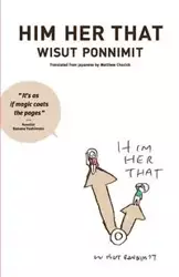 Him Her That - Ponnimit Wisut