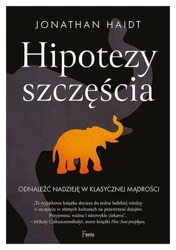 Hipotezy szczęścia. Odnaleźć nadzieję... - Jonathan Haidt