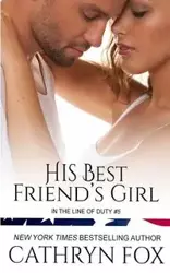 His Best Friend's Girl - Cathryn Fox