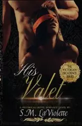 His Valet - LaViolette S.M.