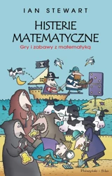 Histerie matematyczne. Gry i zabawy z matematyką - Ian Stewart