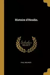 Histoire d'Hesdin. - Paul Meunier