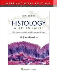 Histology A Text and Atlas - Wojciech Pawlina