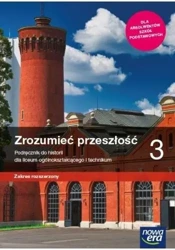 Historia LO 3 Zrozumieć przeszłość Podr. ZR w.2021 - Aneta Niewęgłowska, Tomasz Krzemiński