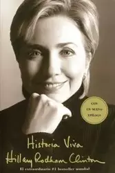 Historia Viva (Living History) = Living History - Clinton Hillary Rodham