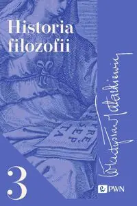 Historia filozofii Tom 3 - Władysław Tatarkiewicz