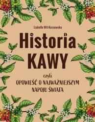 Historia kawy - Izabella Wit-Kossowska