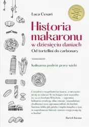 Historia makaronu w dziesięciu daniach - Luca Cesari, Mateusz Kłodecki