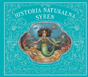 Historia naturalna syren - Emily Hawkins, Jessica Roux, Emilia Kiereś