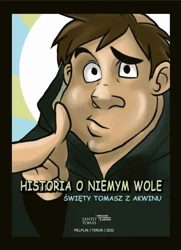 Historia o niemym wole. Święty Tomasz z Akwinu - Carolina Martinez Caceres