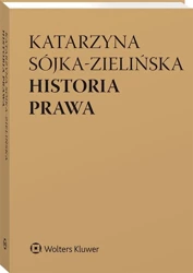 Historia prawa - Katarzyna Sójka-Zielińska