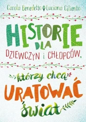 Historie dla dziewczyn i chłopców - Carola Benedetto, Luciana Ciliento