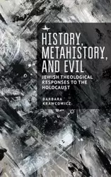 History, Metahistory, and Evil - Barbara Krawcowicz