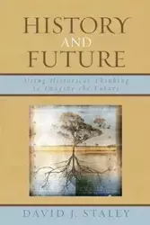 History and Future - David J. Staley