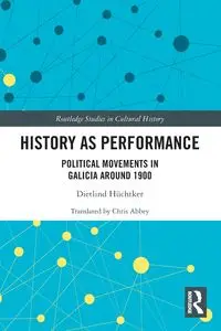 History as Performance - Hüchtker Dietlind