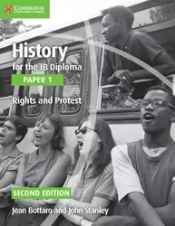 History for the IB Diploma Paper 1 Rights and Protest - Jean Bottaro, John Stanley