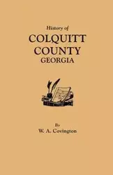 History of Colquitt County [Georgia] - Covington W. A.