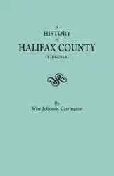 History of Halifax County, Virginia - Johnson Carrington Wirt