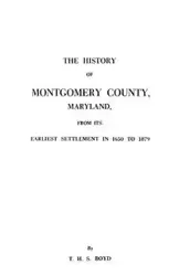 History of Montgomery County, Maryland - Boyd Thomas H. S.