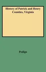 History of Patrick and Henry Counties, Virginia - Virginia G. Pedigo