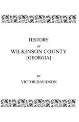 History of Wilkinson County [Georgia] - Victor Davidson