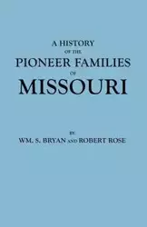 History of the Pioneer Families of Missouri - Bryan William S.