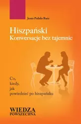 Hiszpański. Konwersacje bez tajemnic - Jesus Pulido Ruiz