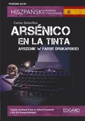 Hiszpański Kryminał z ćw. Arsnico en la tinta - Carlos Solanillos