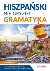 Hiszpański nie gryzie! Gramatyka - Joanna Ostrowska