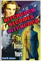 Hitchcock Becomes Hitchcock - Paul Jensen