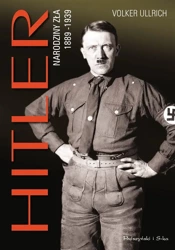 Hitler. Narodziny zła 1889-1939 - Volker Ullrich, Michał Antkowiak