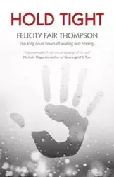 Hold Tight - Thompson Felicity Fair