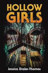 Hollow Girls - Jessica Drake-Thomas