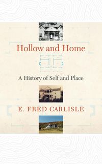 Hollow and Home - Fred Carlisle E