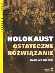 Holokaust. Ostateczne rozwiązanie w.3 - Hans Mommsen