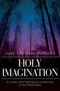 Holy Imagination - Judy Fentress-Williams